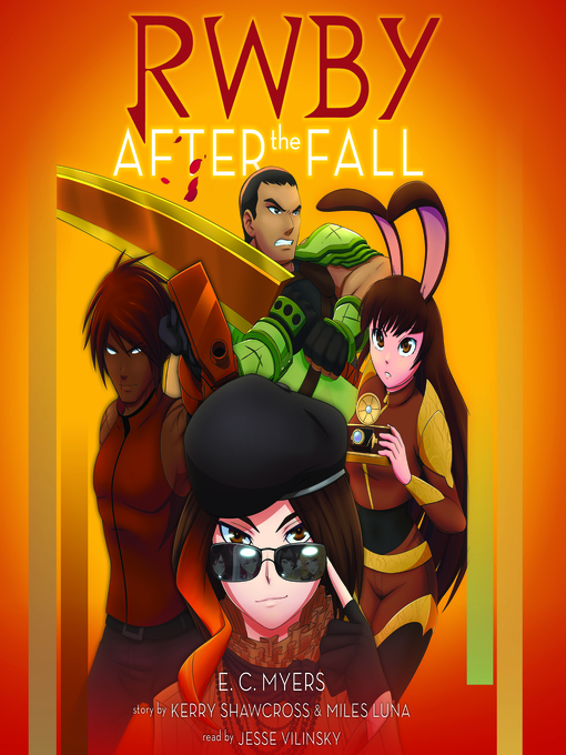 Title details for After the Fall (RWBY, Book #1) by E. C. Myers - Available